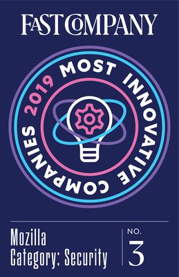 Fast Company's 2019 Most Innovative Companies honoree for Security. "In 2018, [Mozilla] also launched tools to protect users from tracking code as they navigate the web, including software to cordon off Facebook from other browser activity." https://www.fastcompany.com/company/mozilla